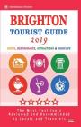 Brighton Tourist Guide 2019: Shops, Restaurants, Entertainment and Nightlife in Brighton, England (City Tourist Guide 2019) Cover Image