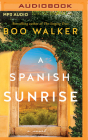 A Spanish Sunrise By Boo Walker, Dan John Miller (Read by) Cover Image