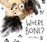 Where Bone? By Kitty Moss Cover Image