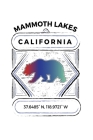 Mammoth Lakes California: Notebook For Camping Hiking Fishing and Skiing Fans. 6 x 9 Inch Soft Cover Notepad With 120 Pages Of College Ruled Pap By Delsee Notebooks Cover Image
