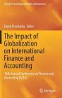 The Impact of Globalization on International Finance and Accounting: 18th Annual Conference on Finance and Accounting (Acfa) (Springer Proceedings in Business and Economics) Cover Image