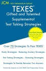 TEXES Gifted and Talented Supplemental - Test Taking Strategies: Free Online Tutoring - New 2020 Edition - The latest strategies to pass your exam. Cover Image