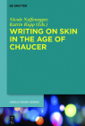 Writing on Skin in the Age of Chaucer (Buchreihe Der Anglia / Anglia Book #60) Cover Image