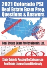 2021 Colorado PSI Real Estate Exam Prep Questions and Answers: Study Guide to Passing the Salesperson Real Estate License Exam Effortlessly By Fun Science Group, Real Estate Exam Professionals Ltd Cover Image