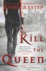 Kill the Queen (A Crown of Shards Novel #1) Cover Image