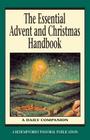 The Essential Advent and Christmas Handbook: A Daily Companion (Essential (Liguori)) By Redemptorist Pastoral Publication Cover Image