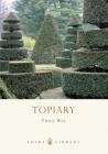 Topiary (Shire Library) Cover Image