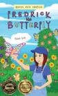Fredrick the Butterfly By Karen Ann Smythe Cover Image