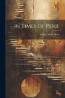 In Times of Peril Cover Image