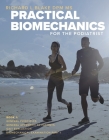 Practical Biomechanics for the Podiatrist: Book 1 By Richard L. Blake DPM MS, Carlos Martínez Sebastián, Joseph D'Amico DPM, Álvaro Gómez Carrión Cover Image
