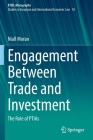 Engagement Between Trade and Investment: The Role of Ptias By Niall Moran Cover Image