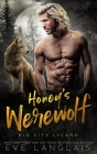 Honey's Werewolf By Eve Langlais Cover Image