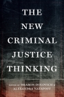 The New Criminal Justice Thinking Cover Image