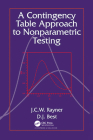 A Contingency Table Approach to Nonparametric Testing By J. C. W. Rayner, D. J. Best Cover Image