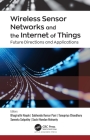 Wireless Sensor Networks and the Internet of Things: Future Directions and Applications Cover Image