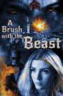 A Brush with the Beast By Richard Sones, Tracy Holcomb (Editor) Cover Image