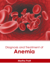 Diagnosis and Treatment of Anemia By Martha Pratt (Editor) Cover Image