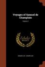Voyages of Samuel de Champlain; Volume 3 Cover Image