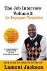 The Job Interview: An Employers Perspective By Lamont M. Jackson Cover Image