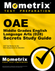 Oae Middle Grades English Language Arts (028) Secrets Study Guide: Oae Test Review for the Ohio Assessments for Educators Cover Image