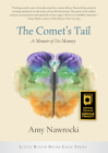 The Comet's Tail: A Memoir of No Memory By Amy Nawrocki Cover Image