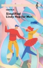 Simplified Lindy Hop for Men Cover Image