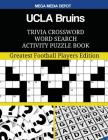 UCLA Bruins Trivia Crossword Word Search Activity Puzzle Book: Greatest Football Players Edition By Mega Media Depot Cover Image
