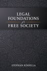 Legal Foundations of a Free Society By Stephan Kinsella Cover Image