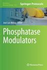 Phosphatase Modulators (Methods in Molecular Biology #1053) Cover Image