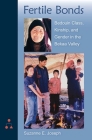 Fertile Bonds: Bedouin Class, Kinship, and Gender in the Bekaa Valley By Suzanne E. Joseph Cover Image
