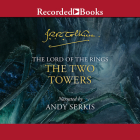 The Two Towers (Lord of the Rings #2) By J. R. R. Tolkien, Andy Serkis (Narrated by) Cover Image