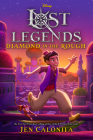 Lost Legends: Diamond in the Rough (Disney's Lost Legends) By Jen Calonita Cover Image