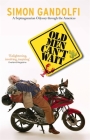 Old Men Can't Wait By Simon Gandolfi Cover Image