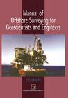 Manual of Offshore Surveying for Geoscientists and Engineers Cover Image