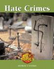 Hate Crimes (Hot Topics) By Michael V. Uschan Cover Image