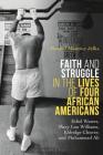 Faith and Struggle in the Lives of Four African Americans: Ethel Waters, Mary Lou Williams, Eldridge Cleaver, and Muhammad Ali By Randal Maurice Jelks Cover Image