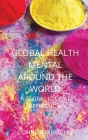 Global Mental Health: A Global Look At Depression (Introductory #7) By Connor Whiteley Cover Image