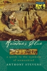 Ariadne's Clue: A Guide to the Symbols of Humankind By Anthony Stevens Cover Image