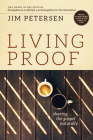Living Proof: Sharing the Gospel Naturally By Jim Petersen Cover Image