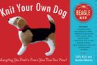 Knit Your Own Dog: Beagle Kit: Everything You Need to Create Your New Best Friend By Sally Muir, Joanna Osborne Cover Image