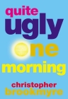 Quite Ugly One Morning By Christopher Brookmyre Cover Image