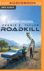 Roadkill By Dennis E. Taylor, Ray Porter (Read by) Cover Image
