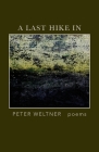 A Last Hike In By Peter Weltner Cover Image