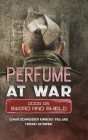 Perfume at War: Odor as Sword and Shield Cover Image
