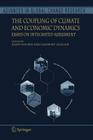 The Coupling of Climate and Economic Dynamics: Essays on Integrated Assessment (Advances in Global Change Research #22) By Alain Haurie (Editor), Laurent Viguier (Editor) Cover Image