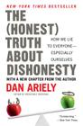 The Honest Truth About Dishonesty: How We Lie to Everyone--Especially Ourselves Cover Image
