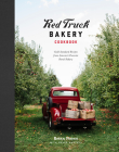 Red Truck Bakery Cookbook: Gold-Standard Recipes from America's Favorite Rural Bakery Cover Image
