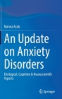 An Update on Anxiety Disorders: Etiological, Cognitive & Neuroscientific Aspects Cover Image