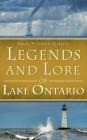 Legends and Lore of Lake Ontario By Susan Peterson Gateley Cover Image