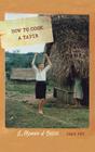 How to Cook a Tapir: A Memoir of Belize (At Table ) By Joan Fry  Cover Image